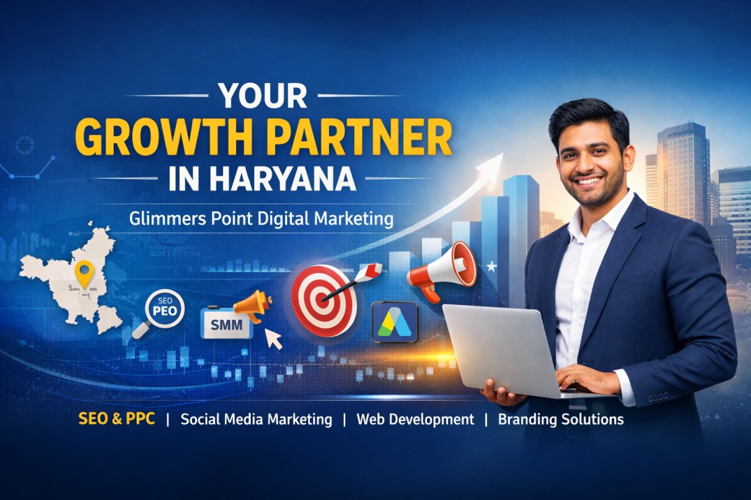 Your Growth Partner in Haryana – Glimmers Point Digital Marketing